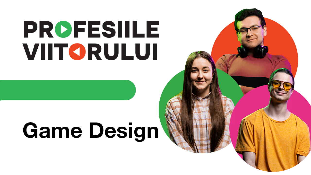 Învață ceea ce îți place, alege Profesiile Viitorului. Tinerii pasionați de jocurile video pot să aibă o carieră de succes în Game Design – VIDEO