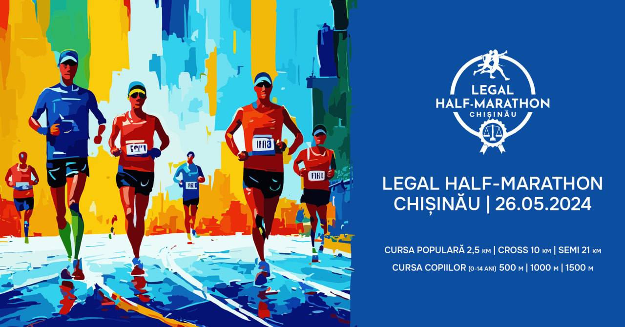 Competiția de la București, Legal Half-Marathon este organizată în premieră la Chișinău pe 26 mai 2024