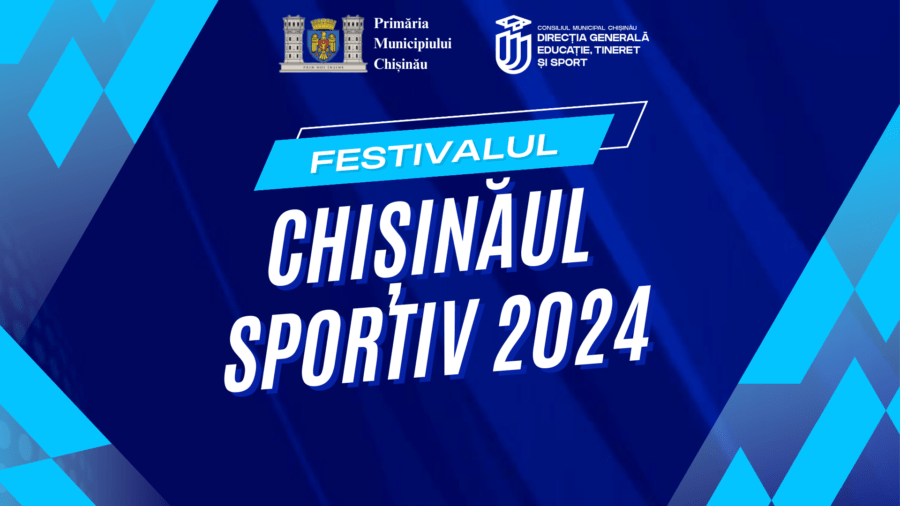 Primăria Capitalei organizează cea de-a II-a ediție a Festivalului – „Chișinăul Sportiv” 2024