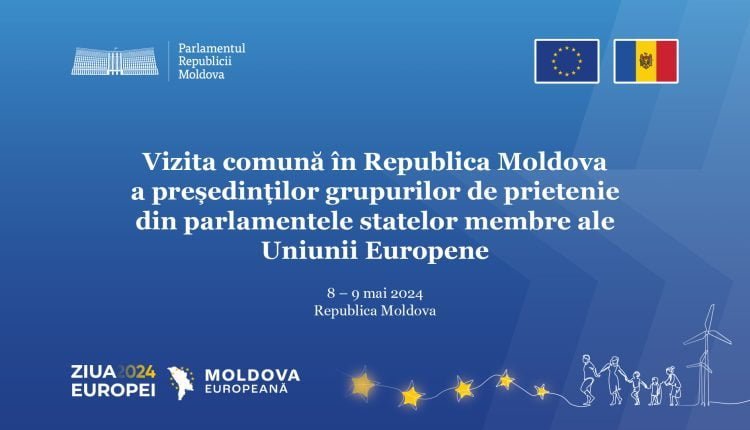 Vizită specială în Republica Moldova de Ziua Europei: Președinții grupurilor de prietenie din parlamentele UE susțin viitorul european al țării